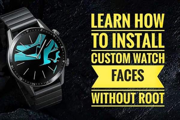 How to install custom watch faces on Huawei Watch GT/GT2/GT2e/GT2 Pro & Honor Watches.